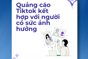 Nắm bắt xu hướng quảng cáo trên tiktok